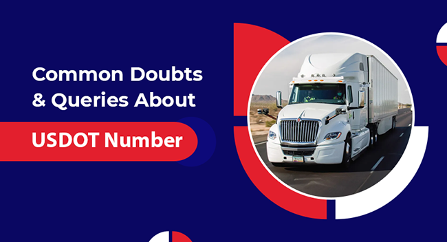 Common-Doubts-And-Queries-About-USDOT-Number-2 A white semi-truck drives on a highway, framed by circular graphics. Text reads, "Common Doubts & Queries About USDOT Number," set against a blue background with red accents.