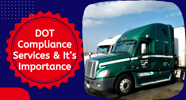 DOT-Compliance-Services-It’s-Importance A green semi-truck is parked on a concrete lot under a clear sky. Text reads, "DOT Compliance Services & It's Importance" in a red decorative badge on the left.