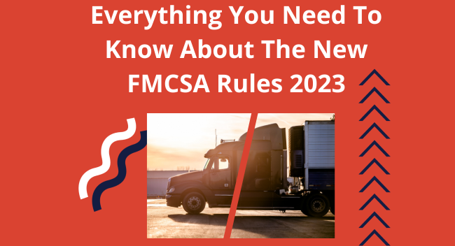 A truck is parked at sunset, emphasizing transportation logistics. Text reads: "Everything You Need To Know About The New FMCSA Rules 2023." The background is red with decorative blue and white accents.