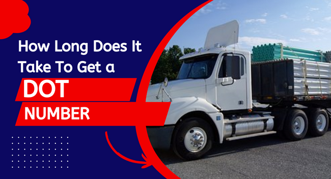 A white truck loaded with green pipes is parked on a road. The background shows trees and a clear sky. Text reads, "How Long Does It Take To Get a DOT Number."