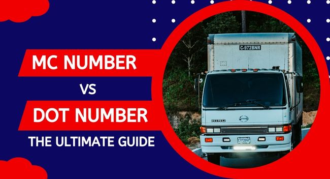 A large white truck drives on a road, surrounded by lush greenery. Text on a dark blue and red background reads: "MC NUMBER VS DOT NUMBER THE ULTIMATE GUIDE," emphasizing transport regulation distinctions.