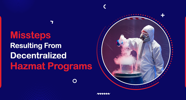 Missteps-Resulting-From-Decentralized-Hazmat-Programs-1 A person in a protective suit pours liquid into a container, creating vapor. Text reads: "Missteps Resulting From Decentralized Hazmat Programs." The background is dark blue with abstract shapes.
