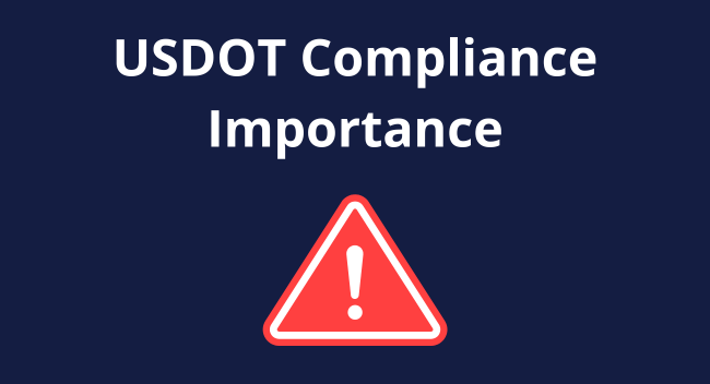 White text "USDOT Compliance Importance" is displayed on a navy background above a red warning triangle with an exclamation mark, emphasizing regulatory significance.